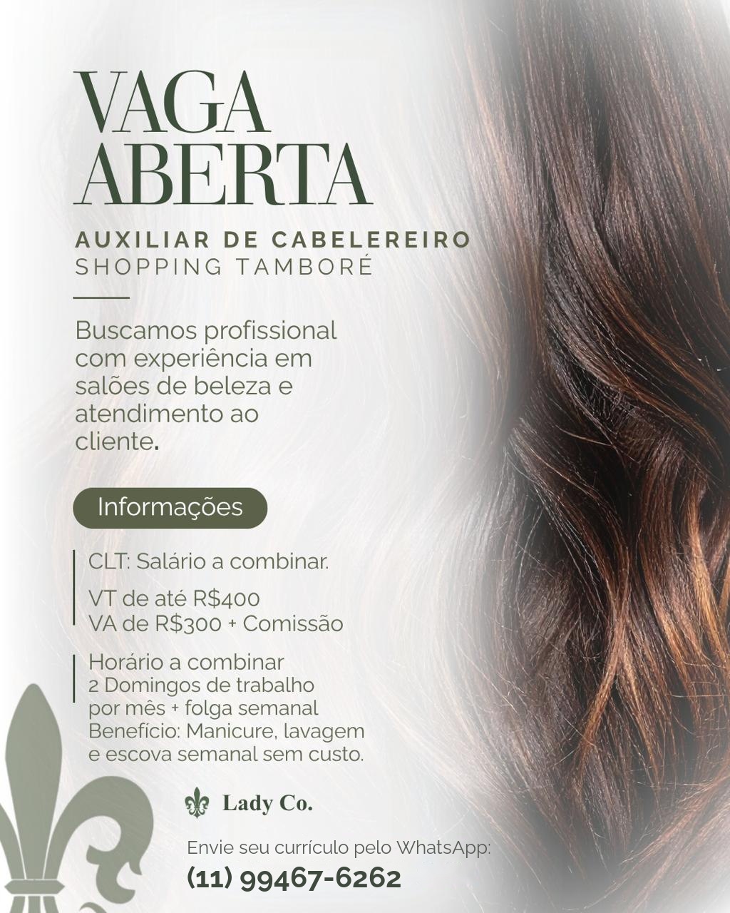 Vaga aberta: Auxiliar de Cabeleireiro(a) no Lady Co.